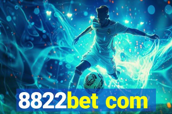 8822bet com